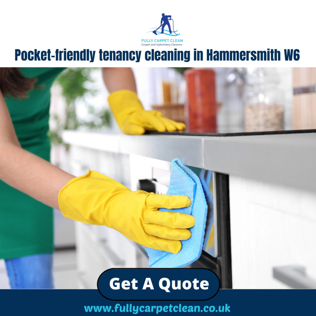 End Of Tenancy Cleaning Hammersmith W6