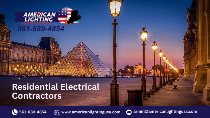 Expertise You Can Trust: Residential Electrical Contractors at American Lighting & Electrical Services
